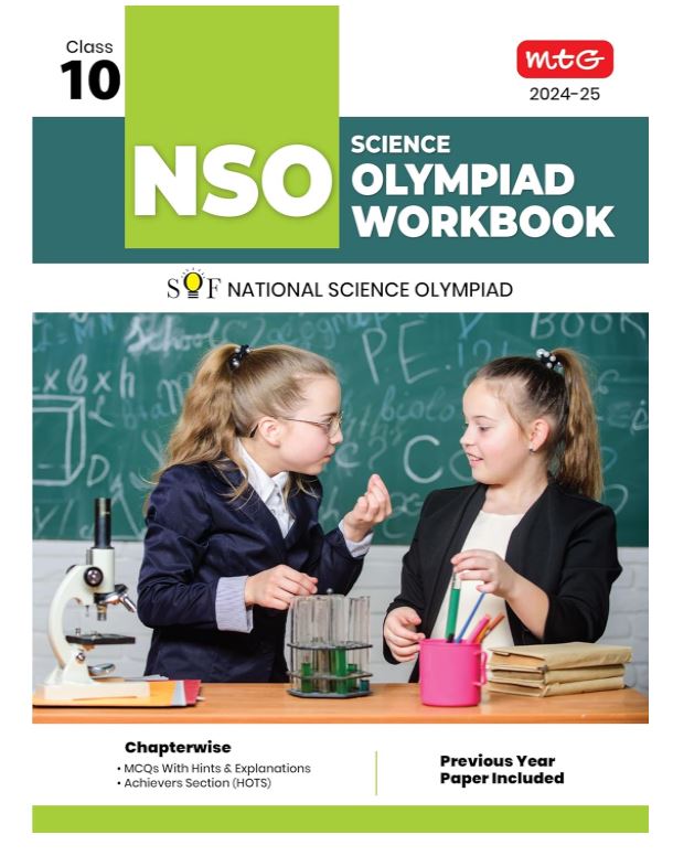 MTG National Science Olympiad (NSO) Workbook for Class 10 - Quick Recap, MCQs, Previous Years Solved Paper and Achievers Section - SOF Olympiad Preparation Books For 2024-2025 Exam